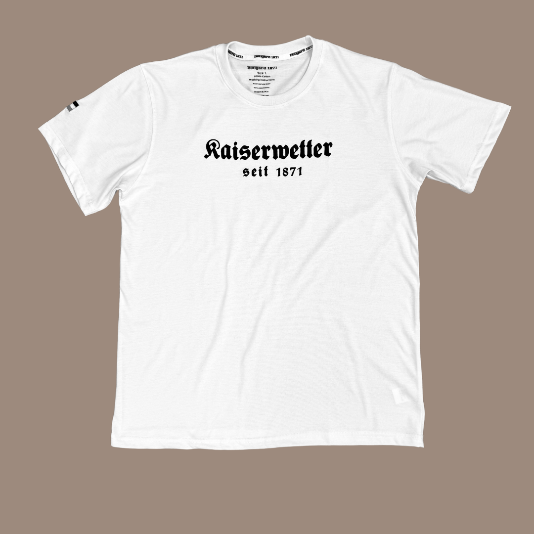 T-Shirt weiß, schwarzer Aufdruck Kaiserwetter 1871