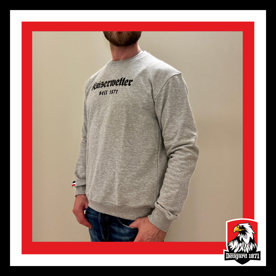 Graues Sweatshirt mit schwarzem Aufdruck Kaiserwetter 1871, Deutsches Kaiserreich