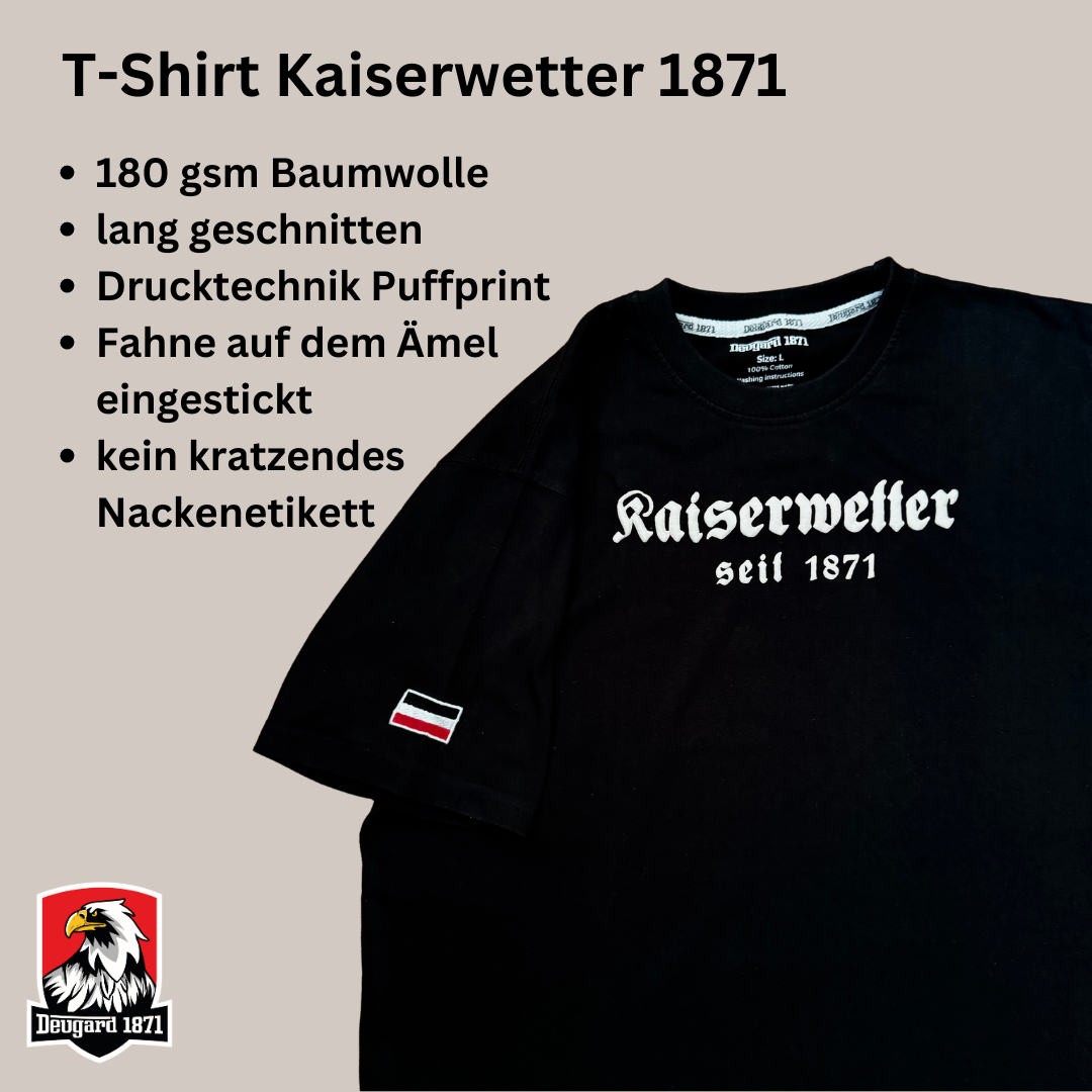 T-Shirt schwarz, weißer Aufdruck Kaiserwetter 1871