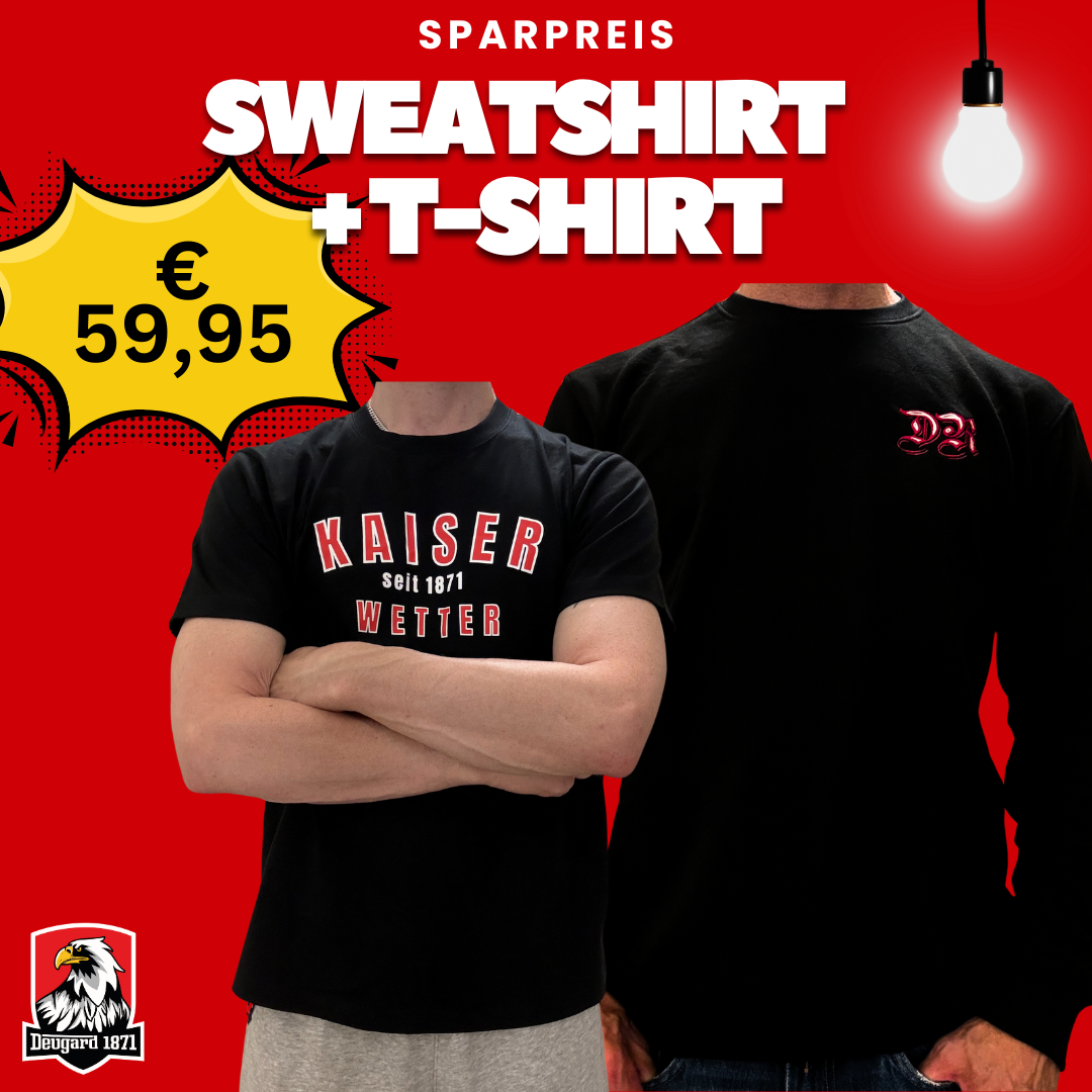 Kauf das schwarze DR Sweatshirt und erhalte das  T-Shirt Kaiserwetter gratis