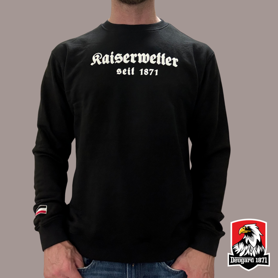 Schwarzes Sweatshirt mit weißem Aufdruck Kaiserwetter 1871, Deutsches Kaiserreich