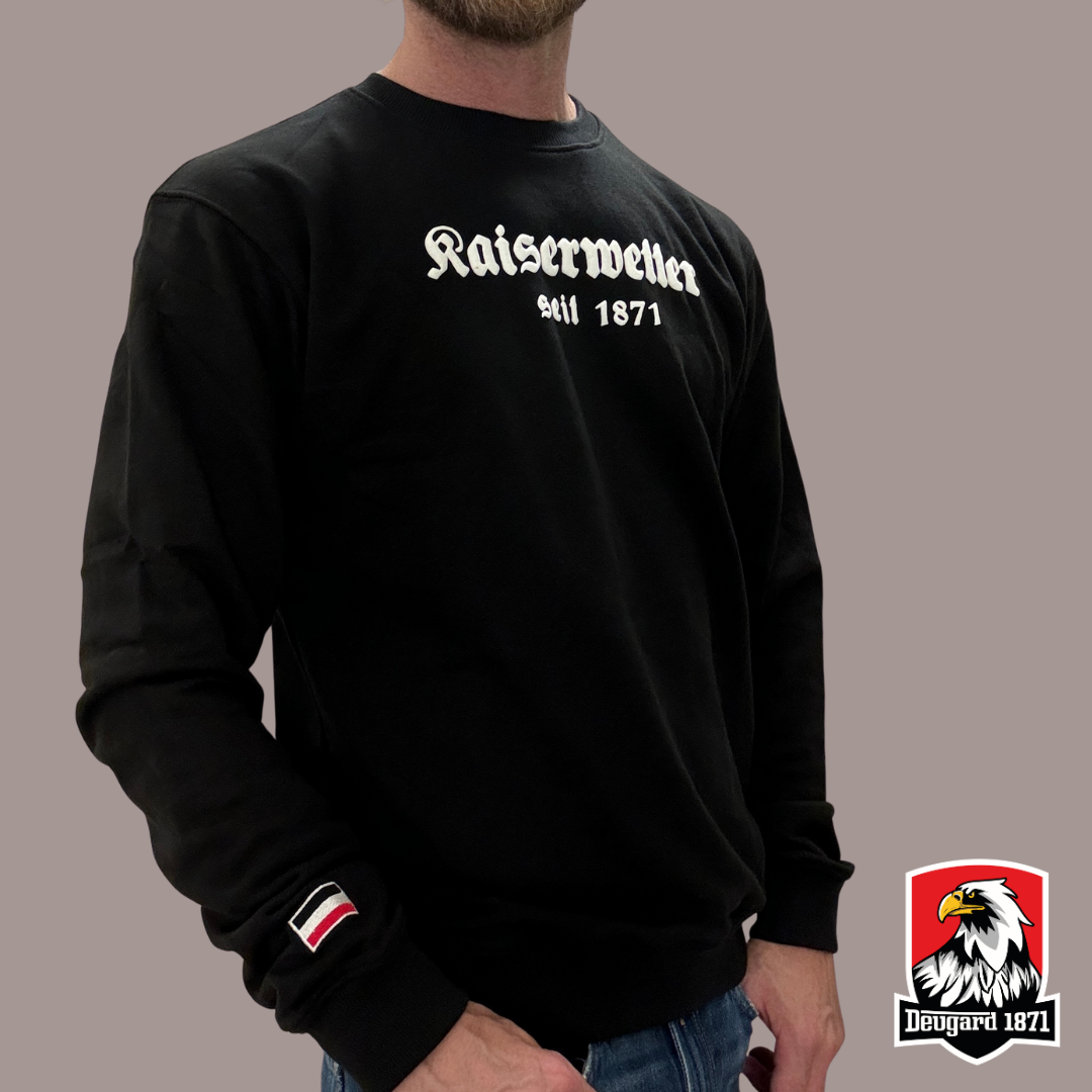 Schwarzes Sweatshirt mit weißem Aufdruck Kaiserwetter 1871, Deutsches Kaiserreich