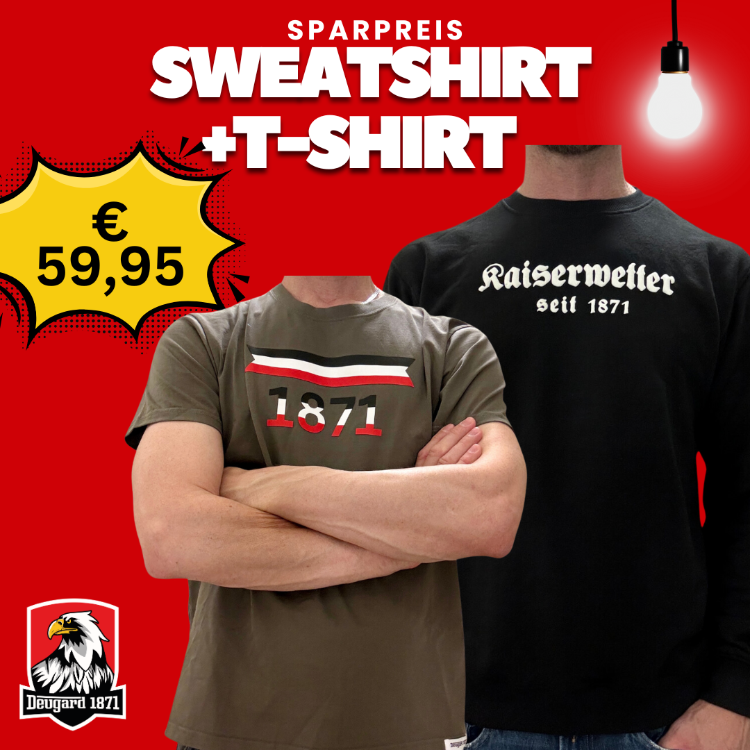 Kauf das Schwarze Sweatshirt  Kaiserwetter und erhalte das graue T-Shirt 1871 gratis